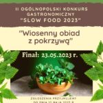  II Ogólnopolski Konkurs Gastronomiczny „SLOW FOOD 2023”